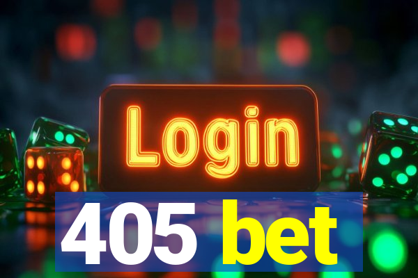 405 bet